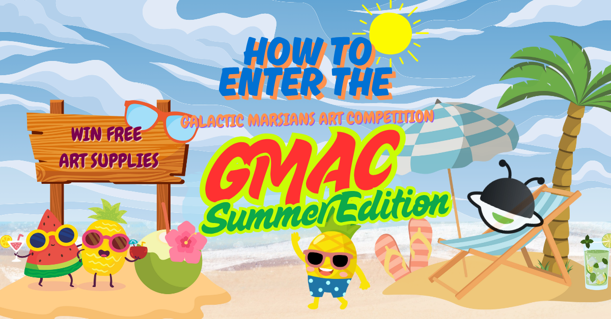 How to Enter the Galactic Marsians Art Competition (GMAC)?